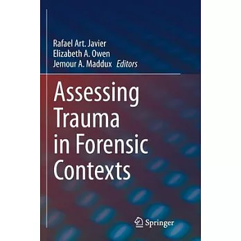 Assessing Trauma in Forensic Contexts