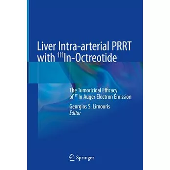 Liver Intra-Arterial Prrt with 111in-Octreotide: The Tumoricidal Efficacy of 111in Auger Electron Emission