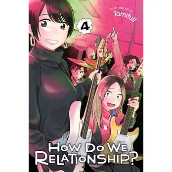 How Do We Relationship?, Vol. 4, Volume 4