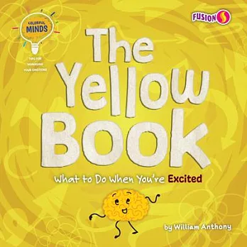 The Yellow Book: What to Do When You’’re Excited