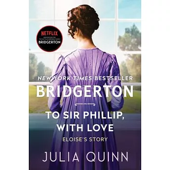 To Sir Phillip, with Love: Bridgerton
