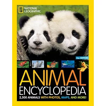 National Geographic Kids Animal Encyclopedia 2nd Edition: 2,500 Animals with Photos, Maps, and More!