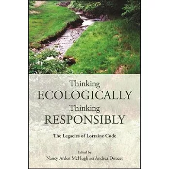 Thinking Ecologically, Thinking Responsibly