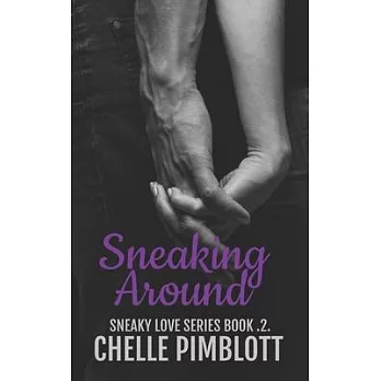 博客來-Sneaking Around