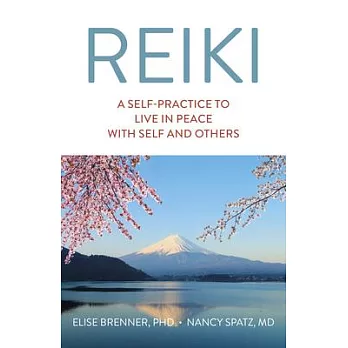 Reiki: A Self-Practice to Live in Peace with Self and Others
