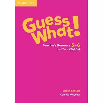 Guess What! Levels 5-6 Teacher’’s Resource and Tests CD-ROMs [With DVD ROM]