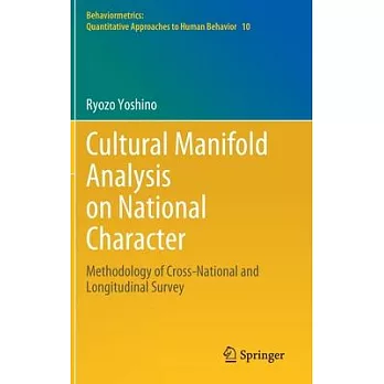 Cultural Manifold Analysis on National Character: Methodology of Cross-National and Longitudinal Survey