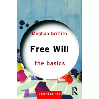 Free Will: The Basics