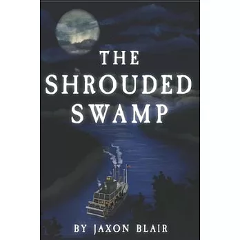 The Shrouded Swamp