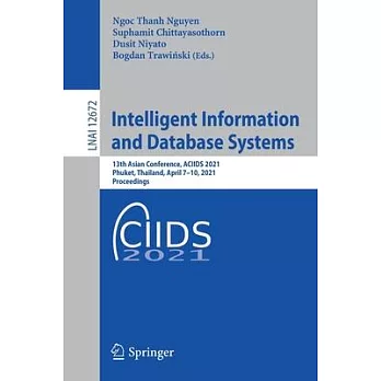 Intelligent Information and Database Systems: 13th Asian Conference, Aciids 2021, Phuket, Thailand, April 7-10, 2021, Proceedings