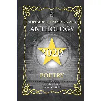 Adelaide Literary Award Anthology 2020: Poetry