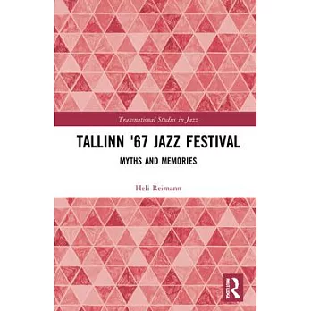 Tallinn ’’67 Jazz Festival: Myths and Memories