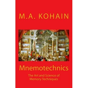 Mnemotechnics: The Art and Science of Memory Techniques