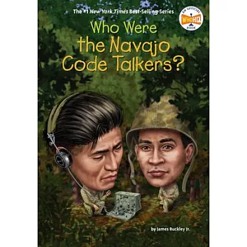 Who Were the Navajo Code Talkers?