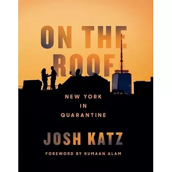 On the Roof: A New York Neighborhood in Quarantine