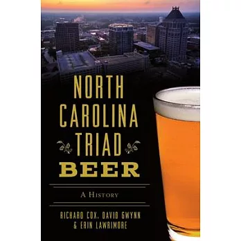 North Carolina Triad Beer: A History