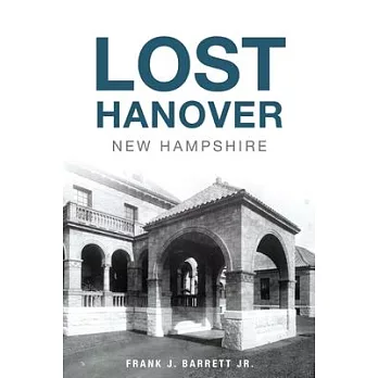 Lost Hanover, New Hampshire