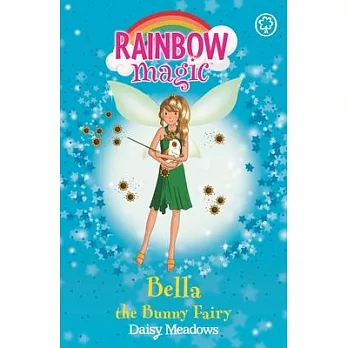 Rainbow Magic: Bella the Bunny Fairy: The Pet Keeper Fairies Book 2