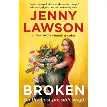 Broken : (in the best possible way) /