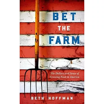 Bet the Farm: Risk and Reward on an American Ranch