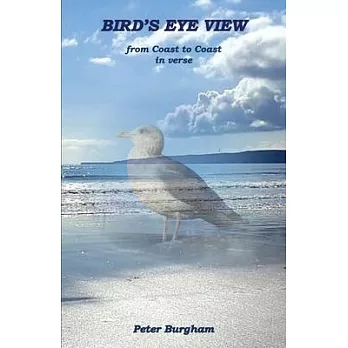 Bird’’s Eye View: from Coast to Coast in verse