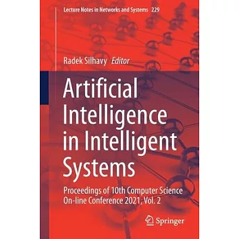 Artificial Intelligence in Intelligent Systems: Proceedings of 10th Computer Science On-Line Conference 2021, Vol. 2