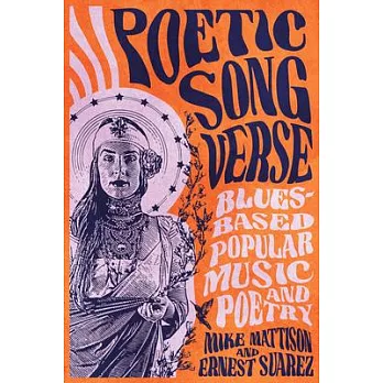 Poetic Song Verse: Blues-Based Popular Music and Poetry