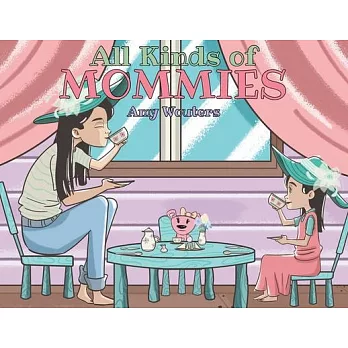 All Kinds of Mommies