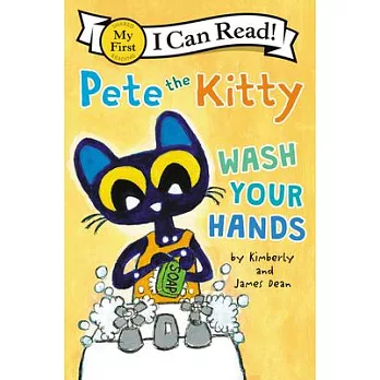 Pete the Kitty  : wash your hands