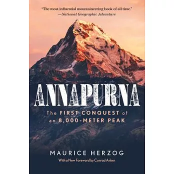 Annapurna: The First Conquest of an 8,000-Meter Peak