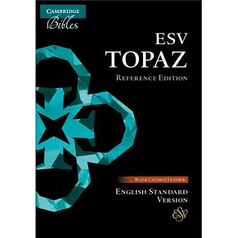 ESV Topaz Reference Bible, Black Calfskin Leather, Es675: Xr