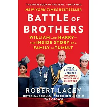 Battle of Brothers: William and Harry - The Inside Story of a Family in Tumult