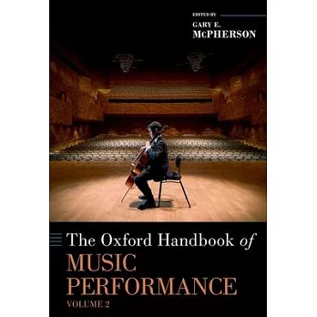 The Oxford Handbook of Music Performance, Volume 2