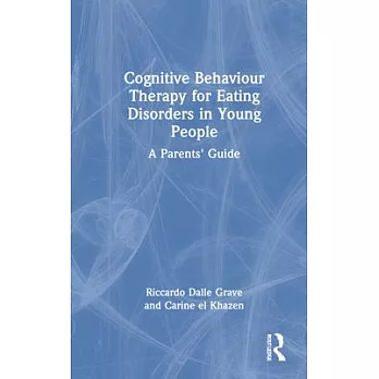 Cognitive Behaviour Therapy for Eating Disorders in Young People: An Evidence-Based Guide