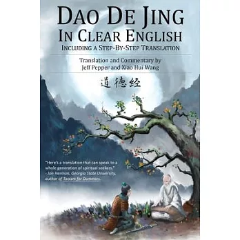 The Dao de jing: in clear English : including a step-by-step translation /