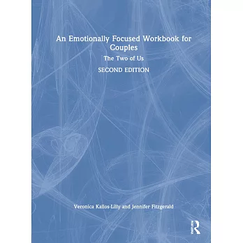 An Emotionally Focused Workbook for Couples: The Two of Us