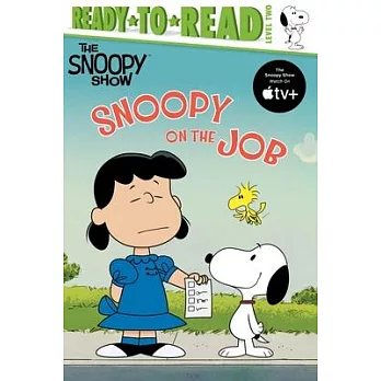 Snoopy on the Job : Ready-to-Read Level 2 (Peanuts, 5-8歲適讀)