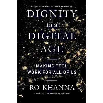 Dignity in a Digital Age: Making Tech Work for All of Us