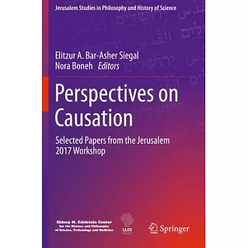 Perspectives on Causation: Selected Papers from the Jerusalem 2017 Workshop