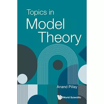 Topics in Model Theory