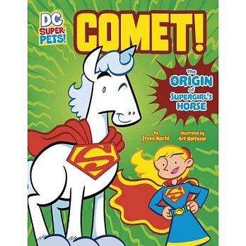 Comet! : the origin of Supergirl