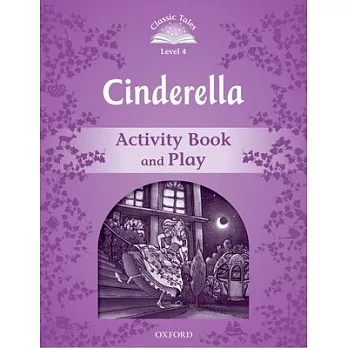 Classic Tales: Level 4: Cinderella Activity Book & Play