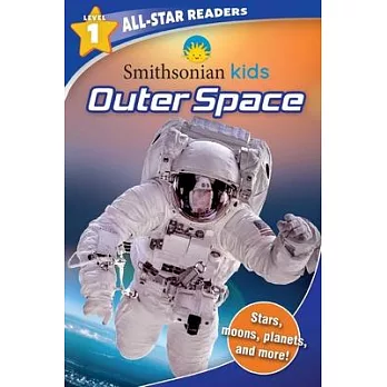Smithsonian Kids : Outer space /