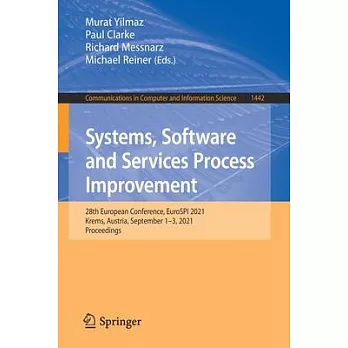 Systems, Software and Services Process Improvement: 28th European Conference, Eurospi 2021, Krems, Austria, September 1-3, 2021, Proceedings