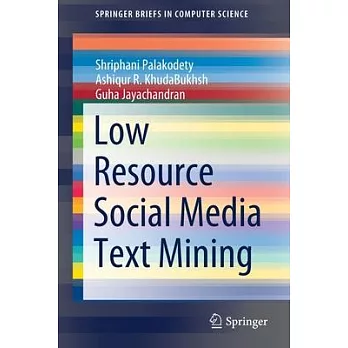 Low Resource Social Media Text Mining