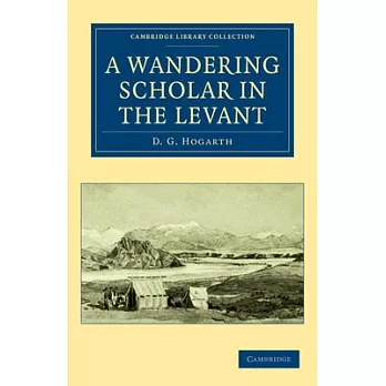 A Wandering Scholar in the Levant