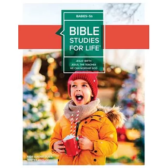 Bible Studies for Life: Babies-5s Leader Guide Winter 2022