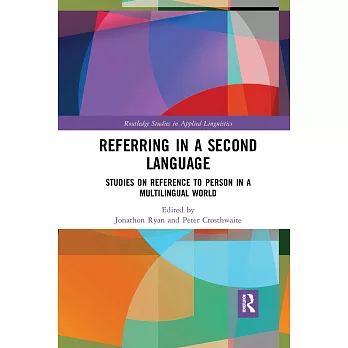 Referring in a Second Language: Studies on Reference to Person in a Multilingual World