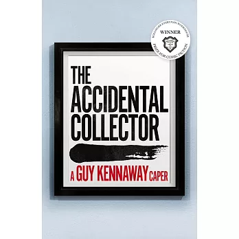 The Accidental Collector: Winner of the Bollinger Everyman Wodehouse Prize for Comic Fiction 2021