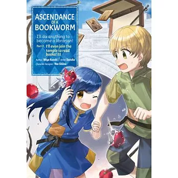 Ascendance of a Bookworm (Manga) Part 2 Volume 3